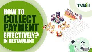 Why Do Restaurants Fail & How To Collect Payment from Customers Effectively in Restaurants & Cafe