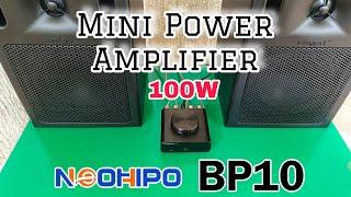 Mini Power Amplifier! [Neohipo-BP10] Ang lakas at ganda ng quality kahit maliit