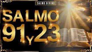 Salmo 91 y 23: Oración más poderosa de la biblia. #salmo91 #dios #oracion. @SALMODIVINO.