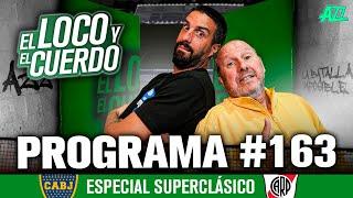 EL LOCO Y EL CUERDO - EPISODIO 163