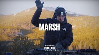 Marsh DJ Set - Live From Estes Park, Colorado