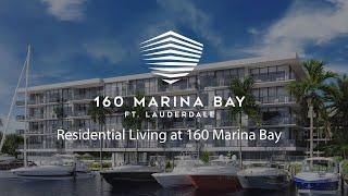 160 Marina Bay, Fort Lauderdale, Miami Residence Realty