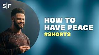 How To Have Peace #Shorts | Steven Furtick