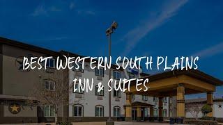 Best Western South Plains Inn & Suites Review - Levelland , United States of America