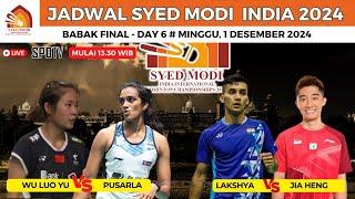 Jadwal FINAL Syed Modi India 2024 hari ini, day6~Lakshya Sen vs Jia Heng Jason ~Pusarla vs Wu Luo Yu