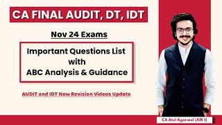 AUDIT, DT & IDT ABC Analysis, Important Questions List & Strategy | CA Final Nov 24 | Atul Agarwal