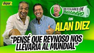 ALAN DIEZ y su RECONCILIACIÓN con REYNOSO: ''Nos sentamos a tomar café'' | Los Titulares de Puchungo