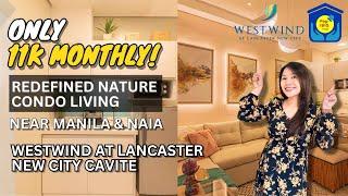 11k One Bedroom-Westwind at Lancaster |Affordable Condo for Sale Preselling near Manila|Condo Tour 1