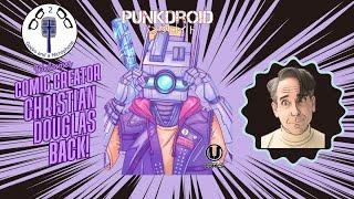 Creator Corner Spotlight: Christian Douglas on Punkdroid Vol. II
