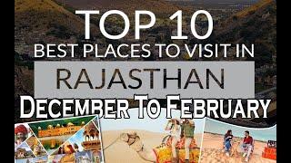 Top 10 Places To Visit In Rajasthan During December To February I Rajasthan With Family OR Friends 