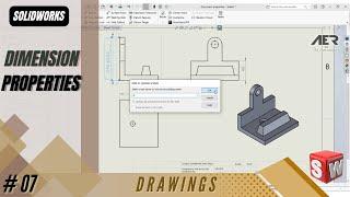 Dimension Properties | Solidworks Tutorial | Drawing | Stage #07 Eng - AER Int.