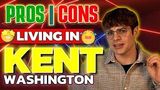 PROS & CONS Of Living In KENT, Washington in 2023