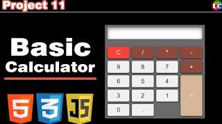 How to Create a Fully Functional Calculator Using HTML CSS & Javascript | Project 11 | Learn Coding