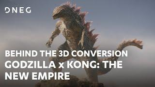 Godzilla x Kong: The New Empire | Behind the 3D Conversion | DNEG