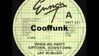 Jay W. McGee - When We Party (12" Boogie-Funk 1982)