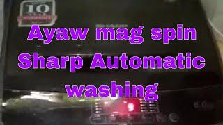 Ayaw mag spin Sharp Automatic washing