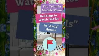 Red flags to Watch Out for in "As-Is" Homes  | THE YOLANDA MUCKLE TEAM