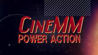 CineMM POWER ACTION - Intro