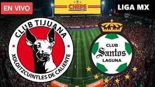 TIJUANA VS SANTOS EN VIVO Jornada 8 Liga MX apertura 2024