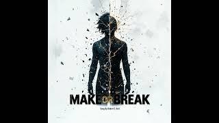 Robert E. Hull - Make or Break