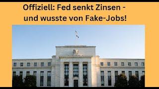 Offiziell: Fed senkt Zinsen - und wusste von Fake-Jobs! Videoausblick