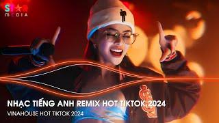 Nonstop 2024 TikTok - Nhạc TikTok Tiếng Anh US - UK Remix Hay Nhất 2024 - Nhạc TikTok Remix 2024