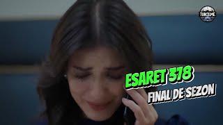 Esaret - Capcana iubirii ep 378 FINAL DE SEZON -  promo subtitrat in romana - Seriale turcesti