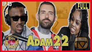 Adam22 on No Jumper history | Drakeo collabs | Milk74 & T-Rell beef | Dejon Paul "shooting" (RAH45)