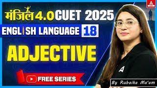 CUET 2025 English Language | Adjective | Manzil 4.O