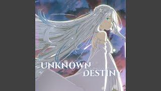 Unknown Destiny