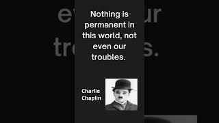 Words Of Wisdom - Charlie Chaplin || Beautiful Words For Beautiful Life