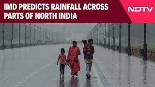 Delhi Weather News Today | IMD Predicts Rainfall Across Parts Of North India