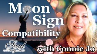 The Truth in Moon Sign Compatibility --- All 12 Zodiac Signs!