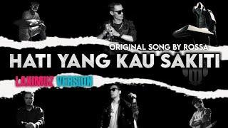 Rossa - Hati yang kau sakiti Laximuz Version Rock cover