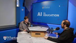 How Does AI Impact Education? – Wharton Professor Ethan Mollick | AI in Focus Series