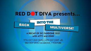 Two Geeks And A Diva: DC FanDome 2021 - Back Into The Multiverse