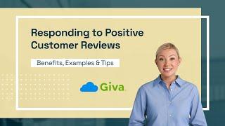 Responding to Positive Customer Reviews: Benefits, Examples & Tips