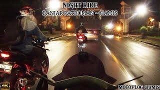 PERJALANAN NIGHT RIDE BANJAR PATROMAN - CIAMIS || MOTOVLOG CIAMIS || Bayu Nurholiq #nightride