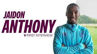 Jaidon Anthony Is A Claret! | FIRST INTERVIEW