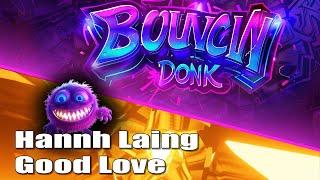 Hannah Laing - Good Love Bounce Mix #Bounce #Donk #HannahLaing