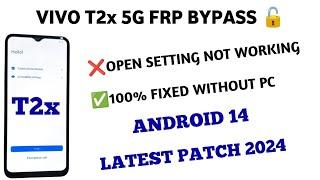 Vivo T2x  5G Frp Bypass Android 14 Setting Not Open || Vivo Y16 Frp Bypass Open Setting Not Working