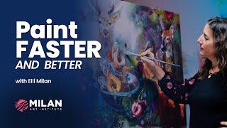 Paint More in Less Time - Speed Techniques for Artists (FREE workshop)