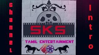 SKS Tamil entertainment channel official intro trailer 2020...