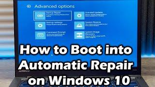 How to boot into Automatic repair or recovery on Windows 10