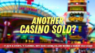 Vegas Casino Sale, F1 Hate & Activations, Fontainebleau Robbery, Rio Cleared Out & TI Closures!