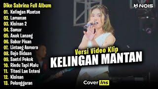 Dike Sabrina - Kelingan Mantan | Full Album Terbaru 2024 (Video Klip)