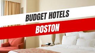 Best Budget Hotels in Boston