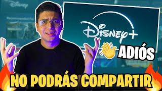 🟢 DISNEY PLUS: No Más CUENTAS COMPARTIDAS (Te Cobrarán MÁS)