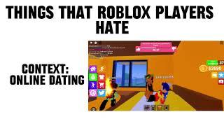 Things that roblox players HATE (part 1)