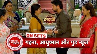 Gehna Zevar Ya Zanjeer: Gehna Pregnant! Happiness in Ayushmann’s House | SBB